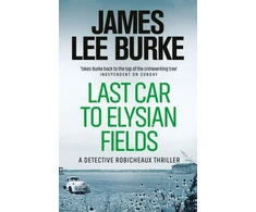 KNYGA James Lee Burke Last Car To Elysian Fields