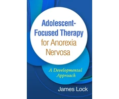 KNYGA James Lock Adolescent-Focused Therapy for Anorexia Nervosa