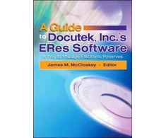 KNYGA James M Mccloskey Guide to Docutek Inc.'s ERes Software