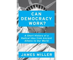 KNYGA James Miller Can Democracy Work?