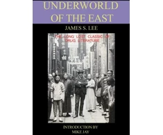 KNYGA James S Lee The Underworld of the East