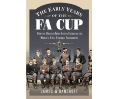KNYGA James W Bancroft Early Years of the FA Cup
