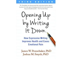 KNYGA James W Pennebaker Opening Up by Writing It Down, Third Edition