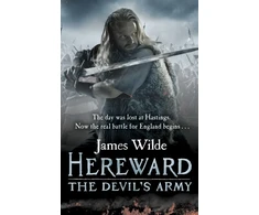 KNYGA James Wilde Hereward: The Devil's Army (The Hereward Chronicles: book 2)