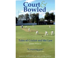 KNYGA James Wilson Court and Bowled: Tales of Cricket and the Law