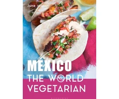 KNYGA Jane Mason Mexico: The World Vegetarian