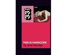 KNYGA Jane Savidge Pulp's This Is Hardcore