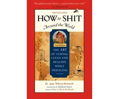KNYGA Jane Wilson Howarth How To Shit Around the World, 2nd Edition