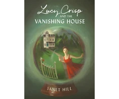 KNYGA Janet Hill Lucy Crisp and the Vanishing House