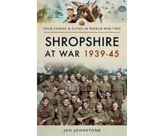 KNYGA Janet Johnstone Shropshire at War 1939-45