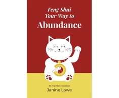 KNYGA Janine Lowe Feng Shui Your Way to Abundance