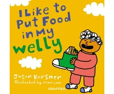 KNYGA Jason Korsner I like to Put Food in My Welly