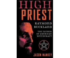 KNYGA Jason Mankey High Priest, Raymond Buckland, the Father of American Witchcraft