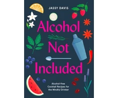 KNYGA Jassy Davis Alcohol Not Included, Alcohol-Free Cocktails for the Mindful Drinker