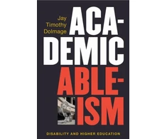 KNYGA Jay T Dolmage Academic Ableism