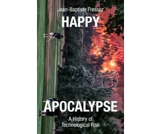 KNYGA Jean Baptiste Fressoz Happy Apocalypse