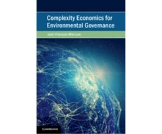 KNYGA Jean Francois Mercure Complexity Economics for Environmental Governance