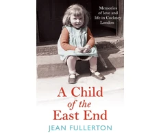 KNYGA Jean Fullerton Child of the East End