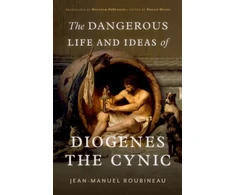 KNYGA Jean Manuel Roubineau Dangerous Life and Ideas of Diogenes the Cynic