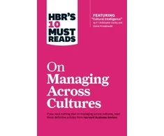 KNYGA Jeanne Brett HBR's 10 Must Reads on Managing Across Cultures (with featured article "Cultural Intelligence" by P. Christopher Earley and Elaine Mosakowski)