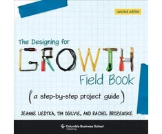 KNYGA Jeanne Liedtka Designing for Growth Field Book
