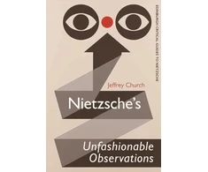 KNYGA Jeffrey Church Nietzsche'S Unfashionable Observations
