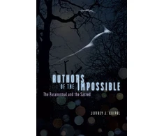 KNYGA Jeffrey John Kripal Authors of the Impossible