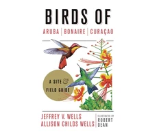KNYGA Jeffrey V Wells Birds of Aruba, Bonaire, and Curacao