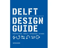 KNYGA Jelle Zijlstra Delft Design Guide (revised edition), Perspectives - Models - Approaches - Methods
