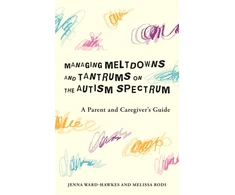KNYGA Jenna Ward Hawkes Managing Meltdowns and Tantrums on the Autism Spectrum