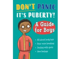 KNYGA Jennifer Naalchigar Don't Panic, It's Puberty!: A Guide for Boys