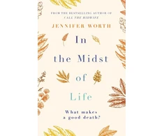 KNYGA Jennifer Worth In the Midst of Life