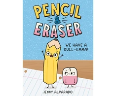 KNYGA Jenny Alvarado Pieštukas &amp; Eraser: We Have a Dull-Emma!, An Early Reader Graphic Novel