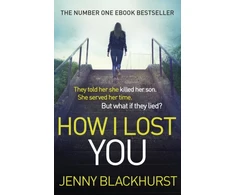 KNYGA Jenny Blackhurst How I Lost You