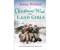 KNYGA Jenny Holmes Christmas Wish for the Land Girls