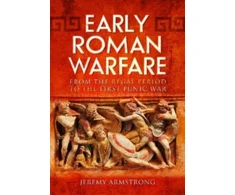 KNYGA Jeremy Armstrong Early Roman Warfare