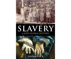 KNYGA Jeremy Black Brief History of Slavery