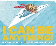 KNYGA Jerry Spinelli I Can Be Anything!