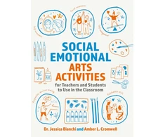 KNYGA Jessica Bianchi Social Emotional Arts Activities for Teachers and Students to Use in the Classroom