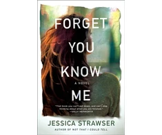 KNYGA Jessica Strawser Forget You Know Me
