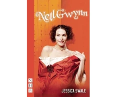 KNYGA Jessica Swale Nell Gwynn (NHB Modern Plays)