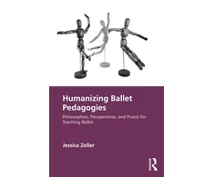 KNYGA Jessica Zeller Humanizing Ballet Pedagogies