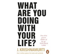 KNYGA Jiddu Krishnamurti What Are You Doing With Your Life?