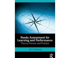 KNYGA Jill E Stefaniak Needs Assessment for Learning and Performance