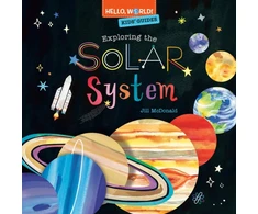 KNYGA Jill Mcdonald Hello, World! Kids' Guides: Exploring the Solar System