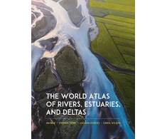 KNYGA Jim Best World Atlas of Rivers, Estuaries, and Deltas