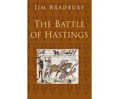 KNYGA Jim Bradbury Battle of Hastings: Classic Histories Series