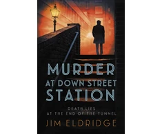 KNYGA Jim Eldridge Murder at Down Street Station