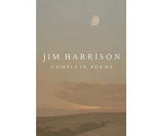 KNYGA Jim Harrison: Complete Poems