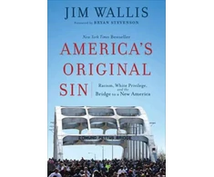 KNYGA Jim Wallis America`s Original Sin – Racism, Baltas Privilege, and the Bridge to a New America